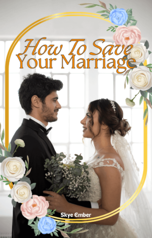 How to Save your Marriage