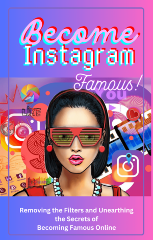 Become Instagram Famous