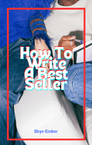 How to Write A Bestseller